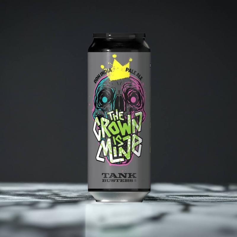 Tankbusters The Crown Is Mine DDH IPA