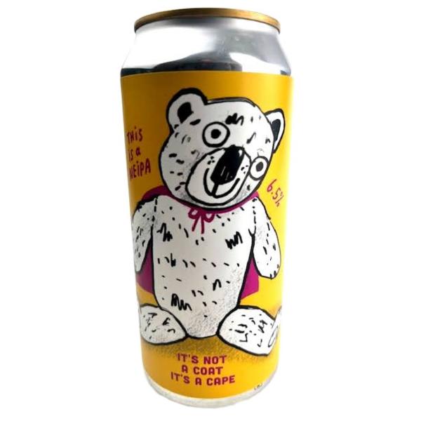 Pretty Decent It's Not A Coat It's A Cape - NEIPA